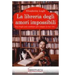 LA LIBRERIA DEGLI AMORI IMPOSSIBILI