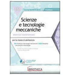 E17 TFA. SCIENZE E TECNOLOGIE MECCANICHE. ESERCIZI C