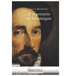 IL SEGRETARIO DI MONTAIGNE