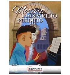 MOZART E LO SPARTITO PERDUTO