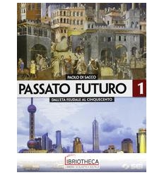 PASSATO FUTURO 1 ED. MISTA