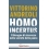 HOMO INCERTUS