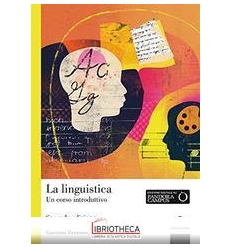 LA LINGUISTICA. UN CORSO INTRODUTTIVO