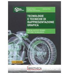 TECNOLOGIE E TECNICHE DI RAPPRESENTAZIONE GRAFICA ED. MISTA