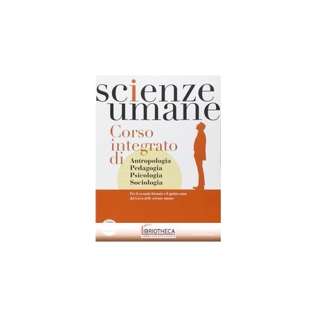 SCIENZE UMANE CORSO INTEGRATO V.E. ED. MISTA