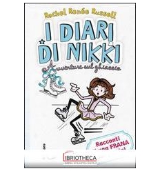 AVVENTURE SUL GHIACCIO. I DIARI DI NIKKI