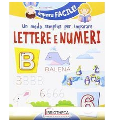 UN MODO SEMPLICE PER IMPARARE LETTERE E NUMERI