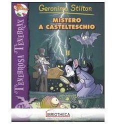 MISTERO A CASTELTESCHIO. EDIZ. ILLUSTRAT