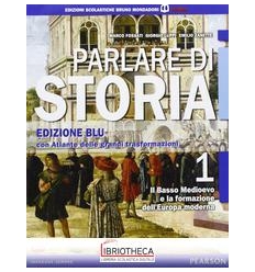 PARLARE DI STORIA ED. BLU 1