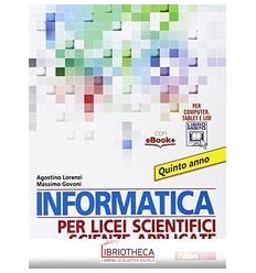 INFORMATICA PER LICEI SCIENTIFICI SCIENZE APPLICATE ED. MISTA