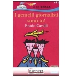 I GEMELLI GIORNALISTI SONO IO!