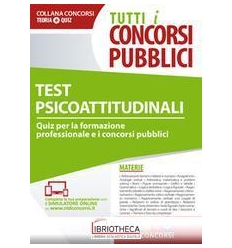 TEST PSICOATTITUDINALI PER TUTTI I CONCORSI PUBBLICI