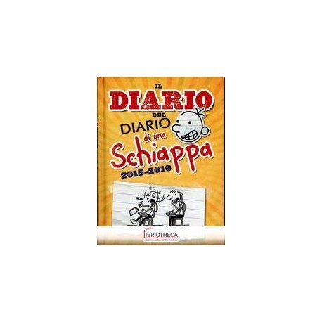 IL DIARIO DEL DIARIO DI UNA SCHIAPPA 2015/2016