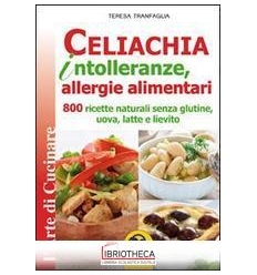 CELIACHIA, INTOLLERANZE, ALLERGIE ALIMEN