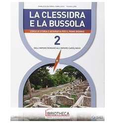 CLESSIDRA E LA BUSSOLA 2 ED. MISTA