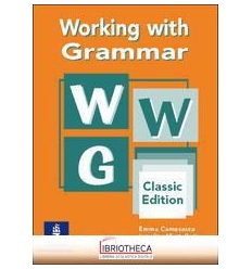 WORKING WITH GRAMMAR CLASSIC EDITION