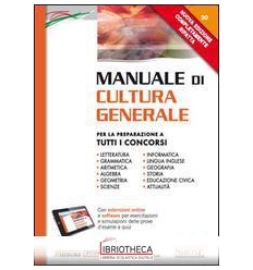 MANUALE DI CULTURA GENERALE. PER LA PREPARAZIONE A T