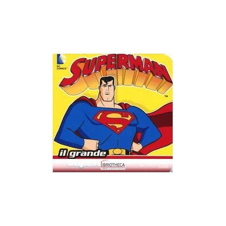 SUPERMAN. IL GRANDE SUPEREROE. QUADROTTINO. EDIZ. IL