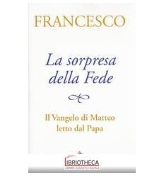 LA SORPRESA DELLA FEDE