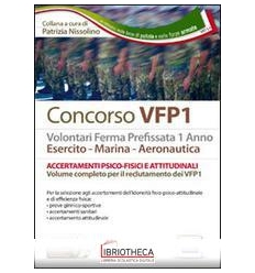 CONCORSO VFP1. ACCERTAMENTI PSICO-FISICI E ATTITUDIN