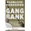 GANGBANK