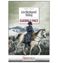 GUERRA E PACE. EDIZ. INTEGRALE