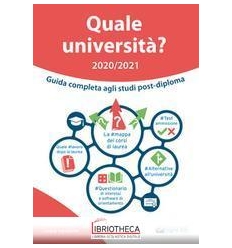 QUALE UNIVERSITA'? 2020/2021