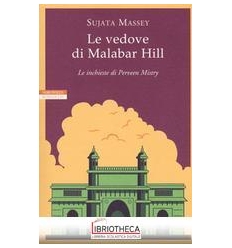 LE VEDOVE DI MALABAR HILL. LE INCHIESTE DI P.MISTRY