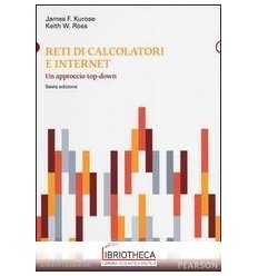 RETI DI CALCOLATORI E INTERNET. UN APPROCCIO TOP-DOW