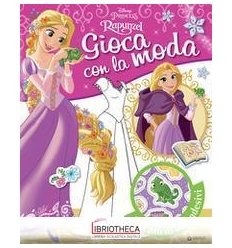 GIOCA CON LA MODA - PRINCIPESSE. RAPUNZEL