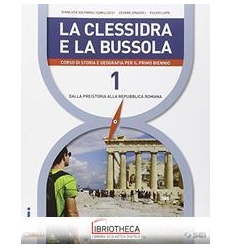 CLESSIDRA E LA BUSSOLA 1 ED. MISTA