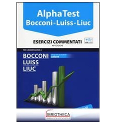 ALPHA TEST BOCCONI-LUISS-LIUC ESERCIZI COMMENTATI US