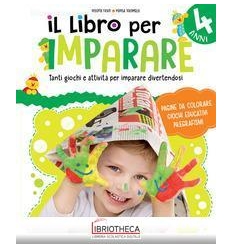 IL LIBRO PER IMPARARE 4 ANNI