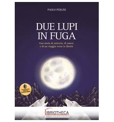 DUE LUPI IN FUGA ED. MISTA