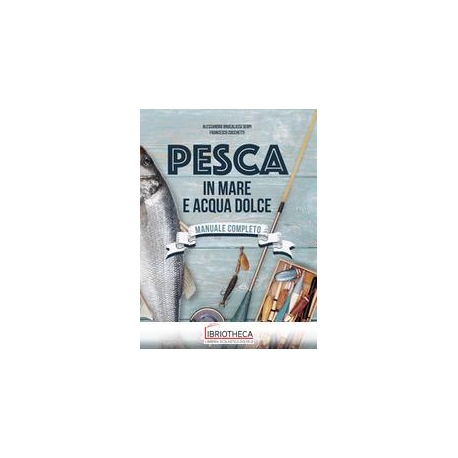 PESCA IN MARE E ACQUA DOLCE