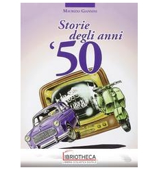 STORIE DEGLI ANNI CINQUANTA ED. MISTA