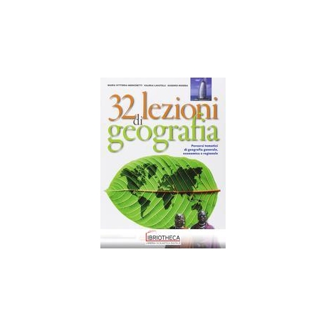 32 LEZIONI DI GEOGRAFIA ED. MISTA