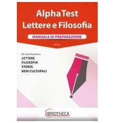 ALPHA TEST LETTERE E FILOSOFIA MANUALE