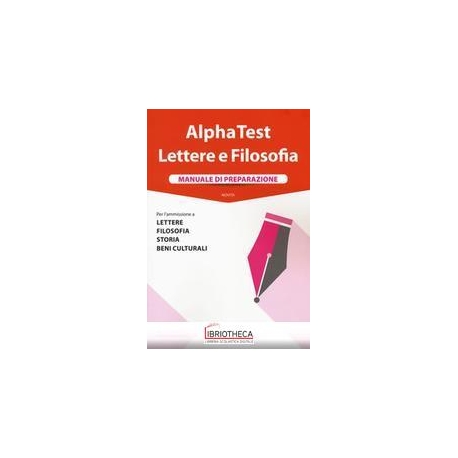 ALPHA TEST LETTERE E FILOSOFIA MANUALE