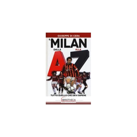 IL MILAN DALLA A ALLA Z