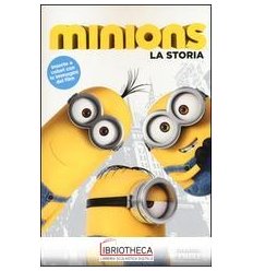 MINIONS. LA STORIA