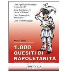 1000 QUESITI DI NAPOLETANITÀ. QUESITI DI STORIA CULT