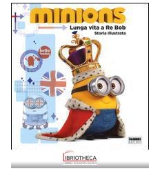 MINIONS. STORIA ILLUSTRATA