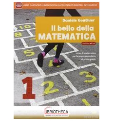 BELLO DELLA MATEMATICA ED. ANNUALE MYLAB 1 ED. MISTA