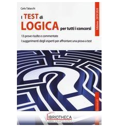 I TEST DI LOGICA PER TUTTI I CONCORSI