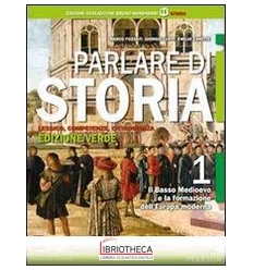 PARLARE DI STORIA ED. VERDE 1