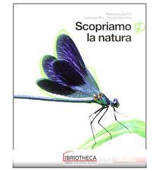 SCOPRIAMO LA NATURA V.E. 2 ED. MISTA