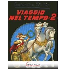 VIAGGIO NEL TEMPO 2