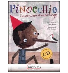 PINOCCHIO. CANZONI CON IL NASO LUNGO. ED