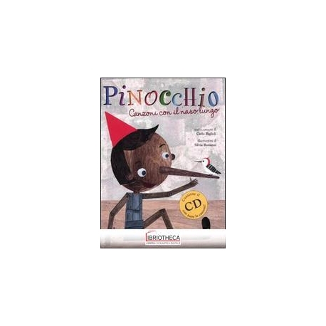 PINOCCHIO. CANZONI CON IL NASO LUNGO. ED